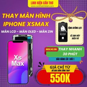 Thay màn hình iphone XSMAX tại Cần Thơ