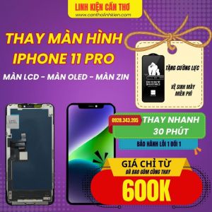 Thay màn hình iphone 11 PRO tại Cần Thơ