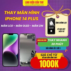 Thay màn hình iphone 14 PLUS tại Cần Thơ